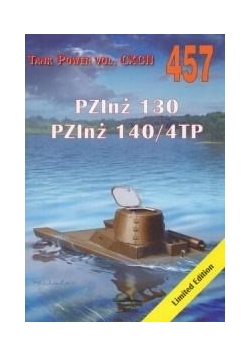 PZInż 130. PZInż 140/4TP. Tank Power vol. 457