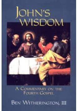 Wisdom a commentary of the fourth gospel