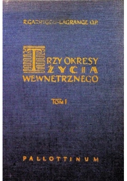 Trzy okresy życia wewnętrznego Tom I
