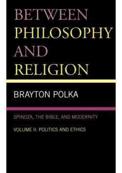 Between Philosophy and Religion, Vol. II