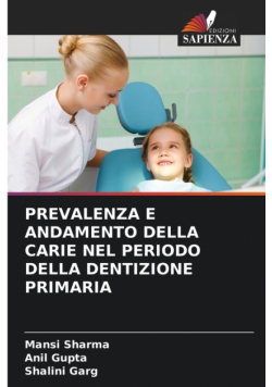 Prevalenza E Andamento Della Carie Nel Periodo Della Dentizione Primaria