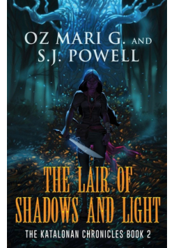 The Lair of Shadows and Light