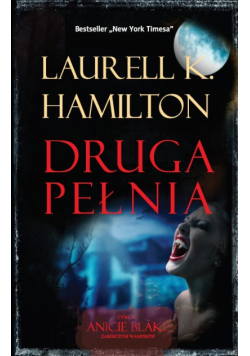 Hamilton Laurell K. - Druga pełnia