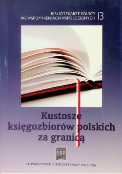 Kustosze księgozbiorów polskich za granicą
