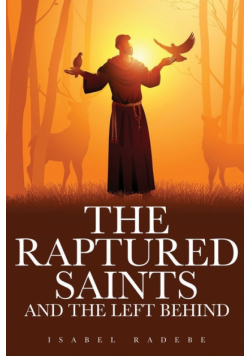 The Raptured Saints and the Left Behind