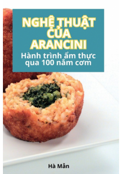 Nghệ Thuật Của Arancini
