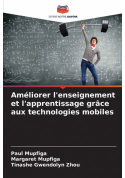 Améliorer l'enseignement et l'apprentissage grâce aux technologies mobiles