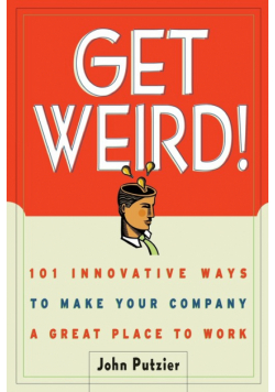 Get Weird!