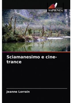Sciamanesimo e cine-trance