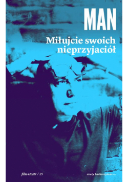 Miłujcie swoich nieprzyjaciół