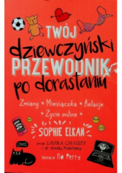 Twój dziewczyński przewodnik po dorastaniu