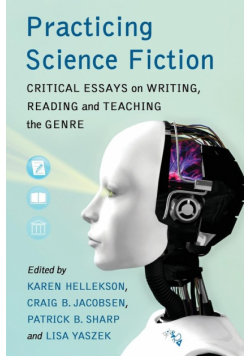 Practicing Science Fiction