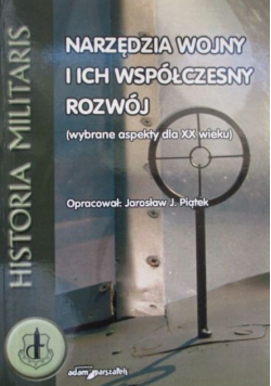 Narzędzia wojny i ich współczesny rozwój