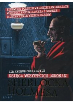 Księga wszystkich dokonań Sherlock Holmes