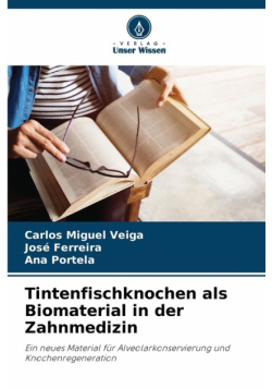 Tintenfischknochen als Biomaterial in der Zahnmedizin