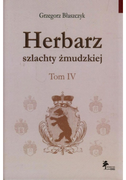Herbarz szlachty żmudzkiej Tom 4