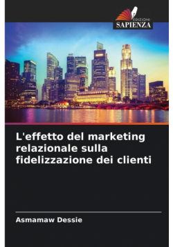 L'effetto del marketing relazionale sulla fidelizzazione dei clienti