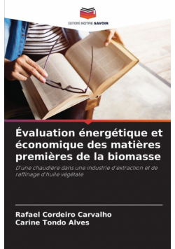 Évaluation énergétique et économique des matières premières de la biomasse