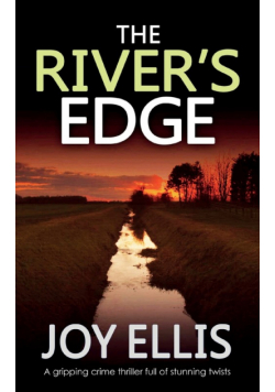 THE RIVER'S EDGE a gripping crime thriller full of twists