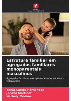 Estrutura familiar em agregados familiares monoparentais masculinos