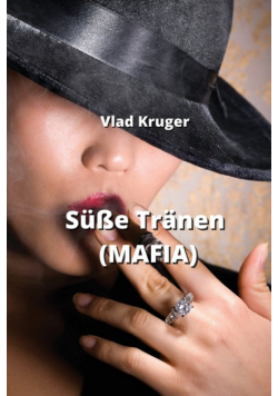 Süße Tränen (MAFIA)