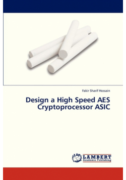 Design a High Speed AES Cryptoprocessor ASIC