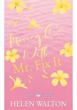 Moving On With Mr. Fix It