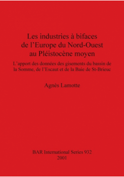 Les industries à bifaces de l'Europe du Nord-Ouest au Pléistocène moyen