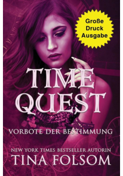 Time Quest - Vorbote der Bestimmung (Große Druckausgabe)