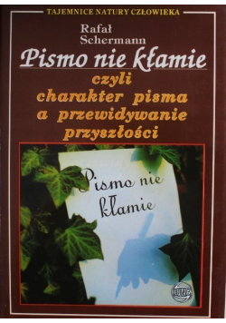 Pismo nie kłamie czyli charakter pisma a przewidywanie przyszłości