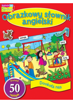 Dookoła nas Obrazkowy słownik angielski