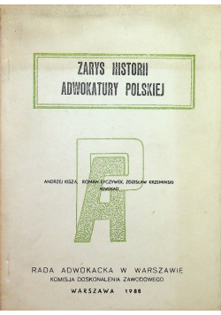 Zarys Historii Adwokatury Polskiej