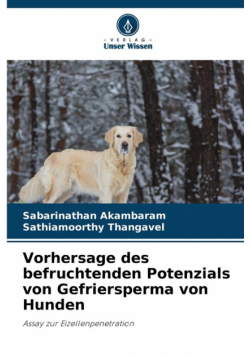 Vorhersage des befruchtenden Potenzials von Gefriersperma von Hunden