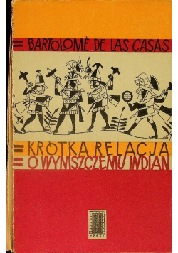 Krótka relacja o wyniszczeniu Indian