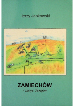 Zamiechów zarys dziejów