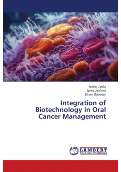 Integration of Biotechnology in Oral Cancer Management