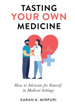 Tasting YOUR OWN Medicine