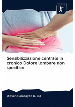 Sensibilizzazione centrale in cronico Dolore lombare non specifico