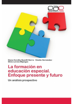 La formación en educación especial. Enfoque presente y futuro
