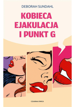 Kobieca ejakulacja i punkt G wyd. 2024