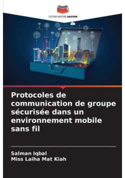 Protocoles de communication de groupe sécurisée dans un environnement mobile sans fil