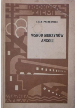 Wśród murzynów Angoli 1932 r.
