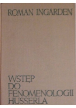 Wstęp do Fenomenologii Husserla