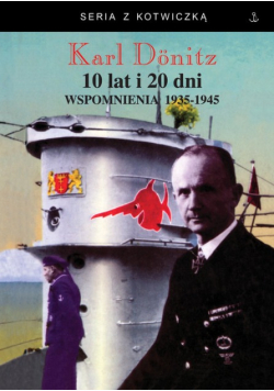 10 lat i 20 dni Wspomnienia 1939 1945