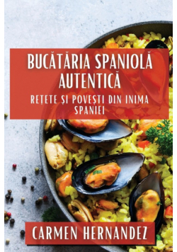 Bucătăria Spaniolă Autentică