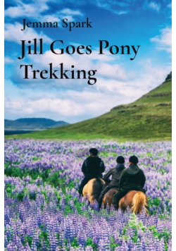 Jill Goes Pony Trekking