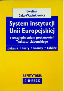 System instytucji Unii Europejskiej w świetle postanowień Traktatu z Lizbony