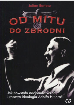Bartosz Julian - Od mitu do zbrodni