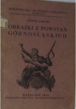 Obrazki z powstań górnośląskich,1934r