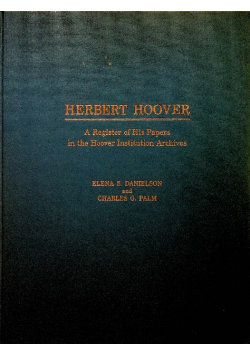 A Register of His Papers in the Hoover Institution Archives